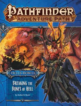 Paperback Pathfinder Adventure Path: Hell's Rebels, Part 6: Breaking the Bones of Hell Book