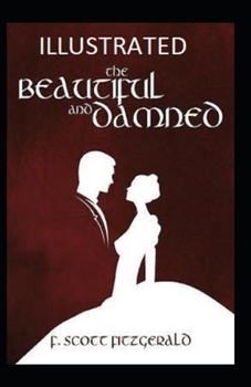 Paperback The Beautiful and the Damned Illustrated Book