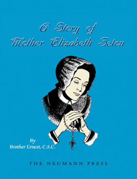 Paperback A Story of Mother Elizabeth Seton Book