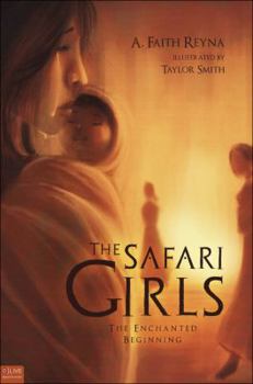 Paperback The Safari Girls: The Enchanted Beginning Book