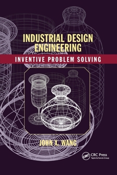 Paperback Industrial Design Engineering: Inventive Problem Solving Book