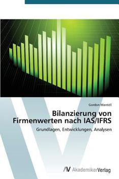 Paperback Bilanzierung Von Firmenwerten Nach IAS/Ifrs [German] Book