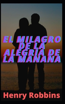 Paperback El milagro de la alegria de la manana [Spanish] Book