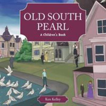 Paperback Old South Pearl: A Children's Book