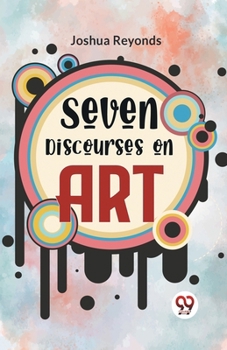 Paperback Seven Discourses On Art Book