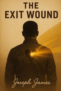 The Exit Wound: Learning to Love Again (Single Dad)