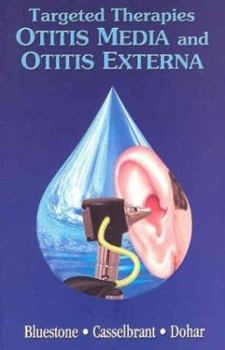 Paperback Targeted Therapies in Otitis Media and Otitis Externa Book