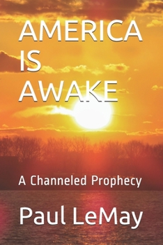 Paperback America Is Awake: A Channeled Prophecy Book