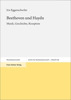 Hardcover Beethoven Und Haydn: Musik, Geschichte, Rezeption [German] Book