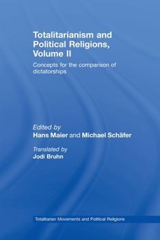 Paperback Totalitarianism and Political Religions, Volume II: Concepts for the Comparison Of Dictatorships Book