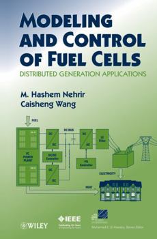 Hardcover Modeling and Control of Fuel Cells: Distributed Generation Applications Book