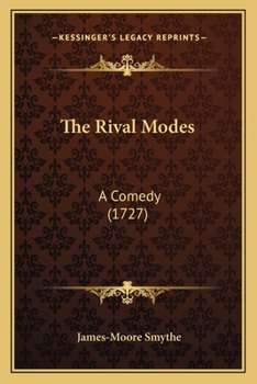 Paperback The Rival Modes: A Comedy (1727) Book