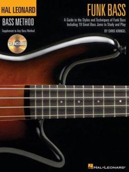 Paperback Funk Bass: A Guide to the Techniques and Philosophies of Funk Bass Including 20 Great Bass Jams to Study and Play [With CD] Book