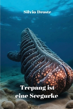 Paperback Trepang ist eine Seegurke [German] Book