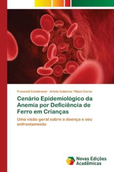 Paperback Cenário Epidemiológico da Anemia por Deficiência de Ferro em Crianças [Portuguese] Book