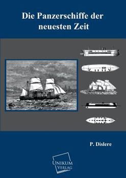 Paperback Die Panzerschiffe Der Neuesten Zeit [German] Book