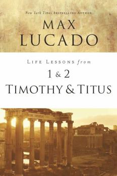 Life Lessons: Book Of 1 & 2 Timothy / Titus - Book  of the Life Lessons