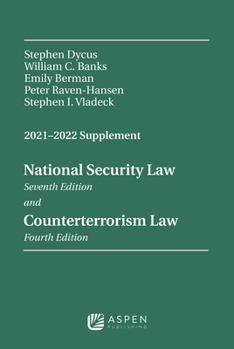 Paperback National Security Law, Sixth Edition and Counterterrorism Law, Third Edition: 2021-2022 Supplement Book