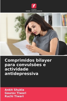 Paperback Comprimidos bilayer para convulsões e actividade antidepressiva [Portuguese] Book