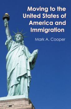 Paperback Moving to the United States of America and Immigration Book