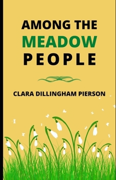 Paperback Among the Meadow People (Illustrated) Book