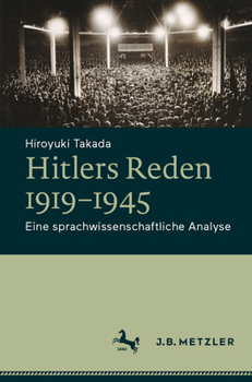 Paperback Hitlers Reden 1919-1945: Eine Sprachwissenschaftliche Analyse [German] Book