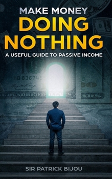Paperback Make Money Doing Nothing Book