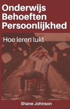 Paperback Onderwijs Behoeften Persoonlijkhed: Hoe leren lukt [Dutch] Book