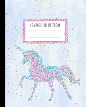 Paperback Composition Notebook: Glitter Unicorn and White Grey Marble Design Wide Ruled Line Pages, Writing Notes Journal for Girls, Kids, School, Stu Book