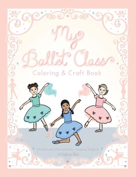 Paperback My Ballet Class Coloring & Craft Book