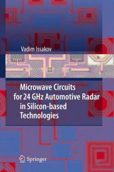 Hardcover Microwave Circuits for 24 GHz Automotive Radar in Silicon-Based Technologies Book