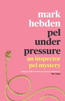 Pel Under Pressure - Book #3 of the Inspector Pel