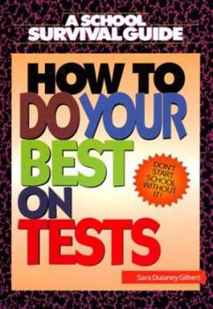 Hardcover How to Do Your Best on Tests (School Survival Guides) Book