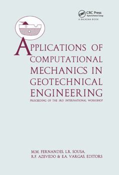 Hardcover Applications of Computational Mechanics in Geotechnical Engineering Book