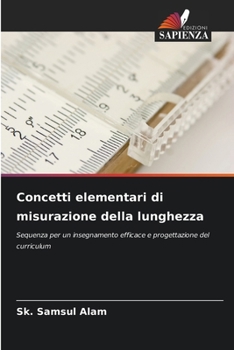 Concetti elementari di misurazione della lunghezza (Italian Edition)