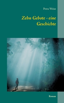 Paperback Zehn Gebote - eine Geschichte: Roman [German] Book