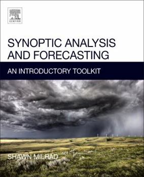 Paperback Synoptic Analysis and Forecasting: An Introductory Toolkit Book