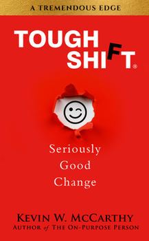 Hardcover Tough Shift: Seriously Good Change Book