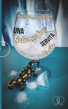 Paperback Una Salamandra Servita Fredda [Italian] Book