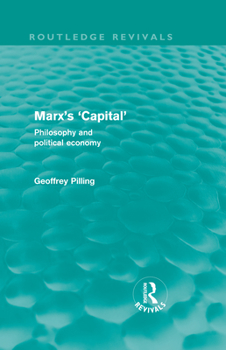 Hardcover Marx's 'Capital' (Routledge Revivals): Philosophy and Political Economy Book