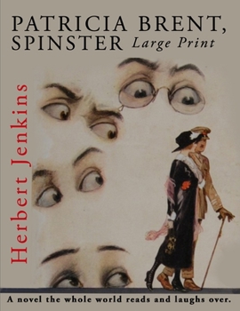 Patricia Brent, Spinster: Large Print