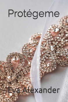 Protégeme - Book #3 of the La isla