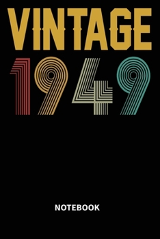 Paperback Vintage 1949 Notebook: Blank Lined Notebook - Journal for 70 years old Birthday Gift Idea Book