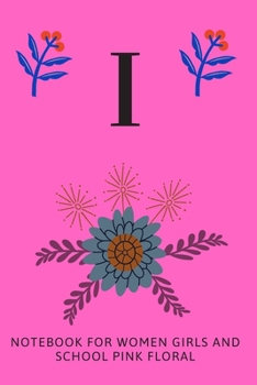 Paperback I: Notebook for Women, Girls and School, Pink Floral Book