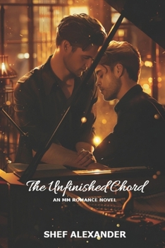 Paperback The Unfinished Chord (Echoes Book 2) - MM Friends to Lovers Romance Book
