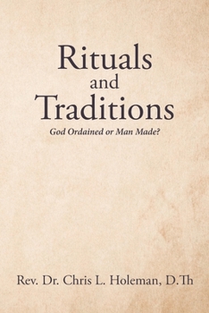 Paperback Rituals and Traditions: God Ordained or Man Made? Book