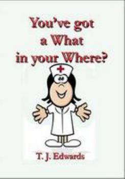 Paperback You've Got a What in Your Where? Book