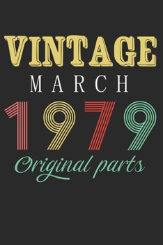 Paperback Vintage March 1979 Original Parts: Retro Birthday Gift Notebook Blank Lined Journal Book