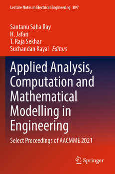 Paperback Applied Analysis, Computation and Mathematical Modelling in Engineering: Select Proceedings of Aacmme 2021 Book