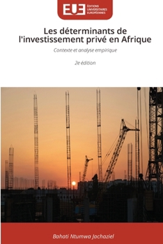 Paperback Les déterminants de l'investissement privé en Afrique [French] Book